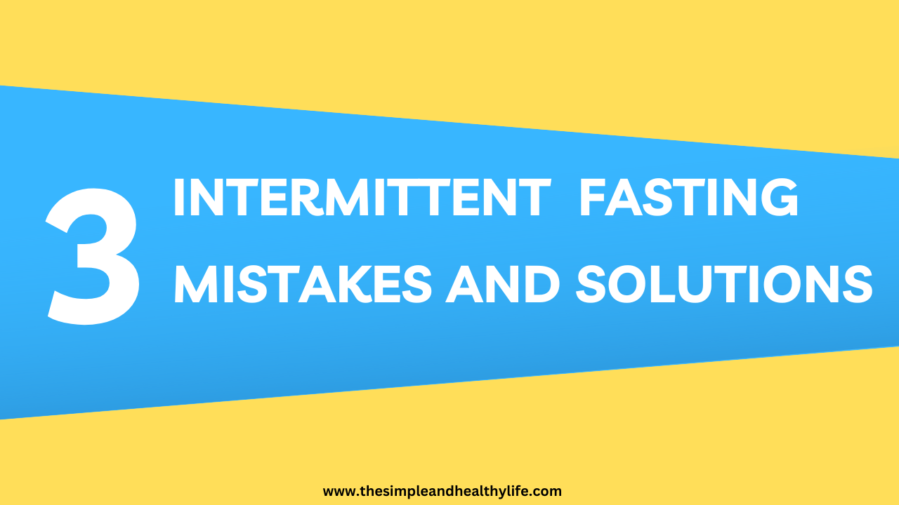 intermittent fasting mistakes